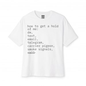 the "don't call me" tee